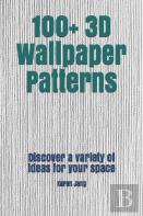100+ 3d Wallpaper Patterns