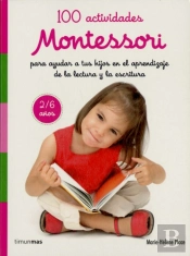 100 Actividades Montessori Para Ayudar A Tus Hijos En El Aprendizaje De La Lectu