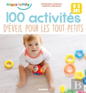 100 Activités D'Éveil Pour Les Tout-Petits