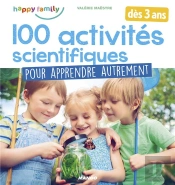 100 Activités Scientifiques Pour Apprendre Autrement