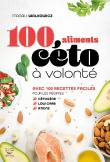 100 Aliments Céto À Volonté