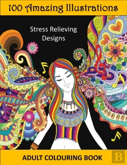 Bertrand.pt - 100 Amazing Illustrations - Adult Coloring Book
