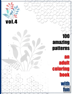 Bertrand.pt - 100 Amazing Patterns An Adult Coloring Book With Fun Vol.4