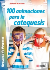 100 Animaciones Para La Catequesis