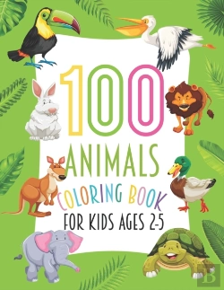 Bertrand.pt - 100 Animals Coloring Book For Kids Ages 2-5