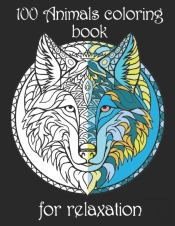 100 Animals Coloring Book For Relaxation