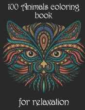 100 Animals Coloring Book For Relaxation