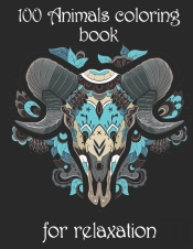 100 Animals Coloring Book For Relaxation