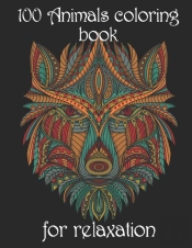 100 Animals Coloring Book For Relaxation