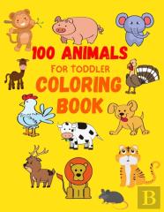 100 Animals For Toddler Coloring Book