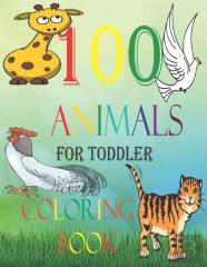 100 Animals For Toddler Coloring Book