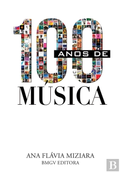 Bertrand.pt - 100 Anos De Música