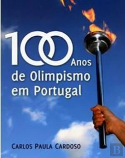 Bertrand.pt - 100 Anos de Olimpismo em Portugal