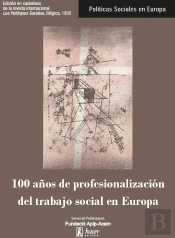 100 Años De Profesionalizacion Del Trabajo Social En Europa