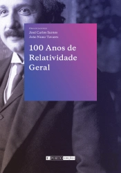 100 Anos de Relatividade Geral