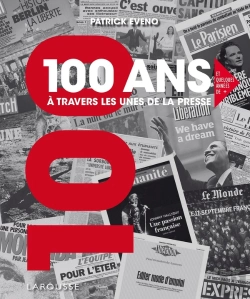 Bertrand.pt - 100 Ans À Travers Les Unes De La Presse