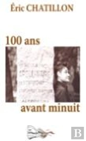 100 Ans Avant Minuit