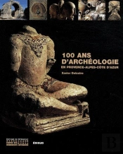 100 Ans D'Archéologie