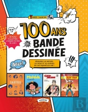 100 Ans De Bande Dessinée