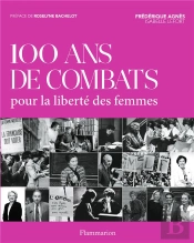 100 Ans De Combat Pour La Liberté Des Femmes