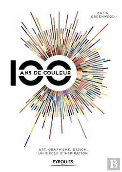 Bertrand.pt - 100 Ans De Couleur