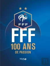 100 Ans De Football Francais