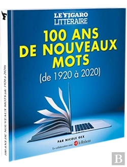 Bertrand.pt - 100 Ans De Nouveaux Mots (De 1920 À 2020)