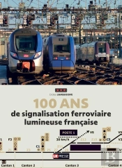 100 Ans De Signalisation Ferroviaire Lumineuse Française