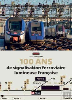 Bertrand.pt - 100 Ans De Signalisation Ferroviaire Lumineuse Française