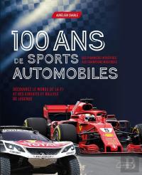 100 Ans De Sports Automobiles