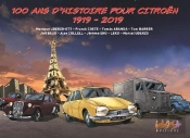 100 Ans D'Histoire Pour Citroen, 1919-2019