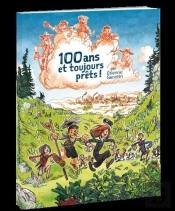 100 Ans Et Toujours Prêts !