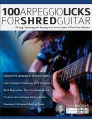 100 Arpeggio Licks For Shred Guitar