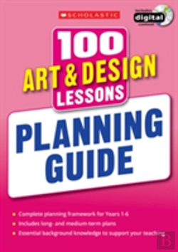 Bertrand.pt - 100 Art & Design Lessons: Planning Guide