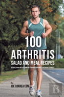 100 Arthritis Salad And Meal Recipes