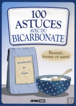 Bertrand.pt - 100 Astuces Beaute Forme Et Sante Avec Du Bicarbonate De So