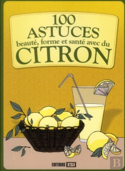 Bertrand.pt - 100 Astuces Beaute Forme Et Sante Avec Du Citron
