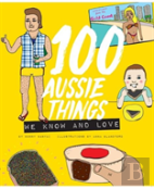 100 Aussie Things We Know And Love