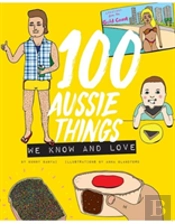 100 Aussie Things We Know And Love