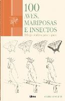 100 Aves, Mariposas E Insectos