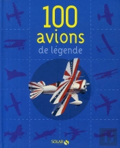 100 Avions De Légende