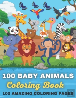 Bertrand.pt - 100 Baby Animals Coloring Book 100 Amazing Coloring Pages