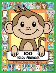 100 Baby Animals Coloring Book For Toddlers