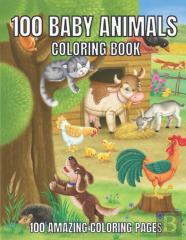 100 Baby Animals Coloring Book