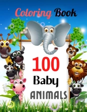 100 Baby Animals  Coloring Book