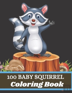Bertrand.pt - 100 Baby Squirrel Coloring Book