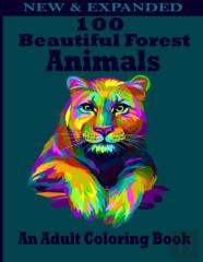 100 Beautiful Forest Animals An Adult Coloring Book