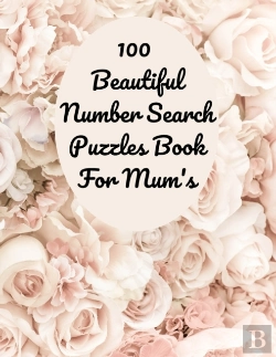 Bertrand.pt - 100 Beautiful Number Search Puzzles Book For Mum'S