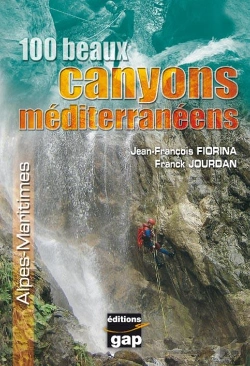 Bertrand.pt - 100 Beaux Canyons Méditerranéens ; Alpes-Maritimes