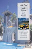 100 Best Family Resorts In The World
